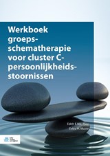 Werkboek groepsschematherapie voor cluster C-persoonlijkheidsstoornissen - Edith E.M.L. Tjoa ; Eelco H. Muste - 9789036826273