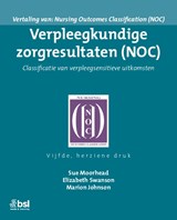 Verpleegkundige zorgresultaten (NOC) - Sue Moorhead ; Elizabeth Swanson ; Marion Johnson - 9789036831833