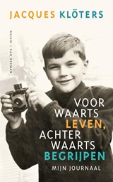 Voorwaarts leven, achterwaarts begrijpen - Jacques Klöters - 9789038802190