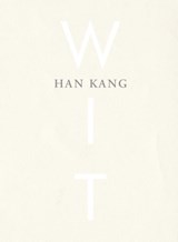 Wit - Han Kang - 9789038803722