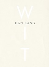 Wit - Han Kang - 9789038804811