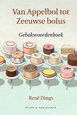 Van Appelbol tot Zeeuwse bolus - René Dings - 9789038807577