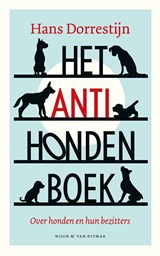 Het anti-hondenboek - Hans Dorrestijn - 9789038809182