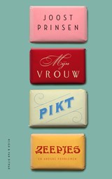 Mijn vrouw pikt zeepjes - Joost Prinsen - 9789038809625