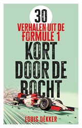 Kort door de bocht - Louis Dekker - 9789038818870