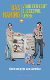 Voor een echt succesvol leven - Bas Haring - 9789038891521
