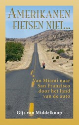 Amerikanen fietsen niet... - Gijs van Middelkoop - 9789038924977