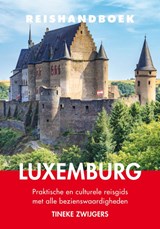 Reishandboek Luxemburg - Tineke Zwijgers - 9789038927169