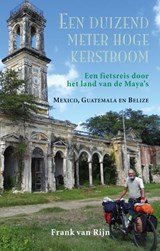 Een duizend meter hoge kerstboom - Frank van Rijn - 9789038928487