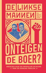 De Linkse Mannen - Onteigen de boer? - Wilbert van de Kamp ; Bram Douwes - 9789039101209