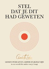 Stel dat je dit had geweten - Charlotte Labee - 9789039101872