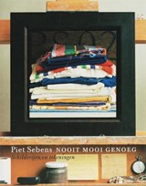 Piet Sebens - Nooit mooi genoeg -  - 9789040082801