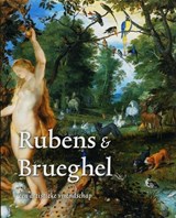 Rubens en Breughel - WOOLLETT, A.T. & SUCHTELEN, A. van - 9789040082856