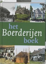 Het Boerderijenboek - CRUYNINGEN, Piet van & e.a. - 9789040088087