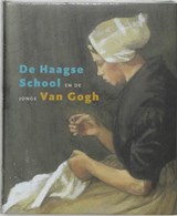 De Haagse School en de jonge Van Gogh - LEEMAN, F. & SILLEVIS, J. - 9789040090714