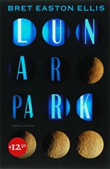 Lunar Park - ELLIS,  B.E. - 9789041410818