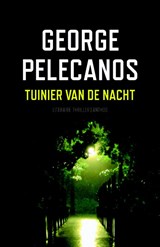 Tuinier van de nacht - PELECANOS, George - 9789041413536