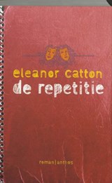 De repetitie - CATTON, Eleanor - 9789041414786