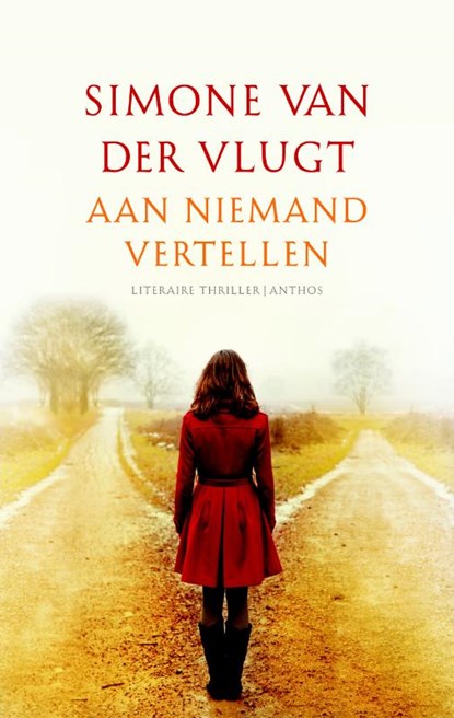 Aan niemand vertellen, SIMONE VAN DER VLUGT - Paperback - 9789041421470