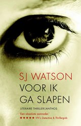Voor ik ga slapen - S.J. Watson ; SJ Watson - 9789041425058