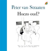 Hoezo oud? - Peter van Straaten - 9789041712196