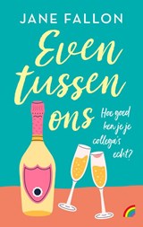 Even tussen ons - Jane Fallon - 9789041715234