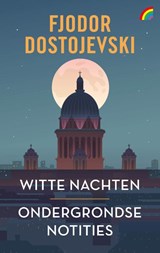 Witte nachten & Ondergrondse notities - Fjodor Dostojevski - 9789041716392