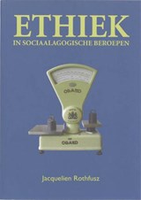 Ethiek in sociaalagogische beroepen - ROTHFUSZ, J. - 9789043014502