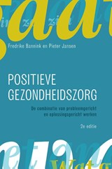 Positieve gezondheidszorg - Fredrike Bannink ; Pieter Jansen - 9789043043045