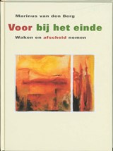 Voor bij het einde - Marinus van den Berg - 9789043508858