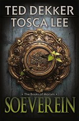 Soeverein - Ted Dekker ; Tosca Lee - 9789043522823