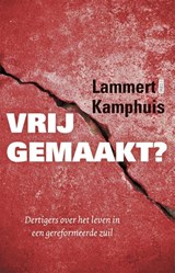 Vrijgemaakt? - Lammert Kamphuis - 9789043523417