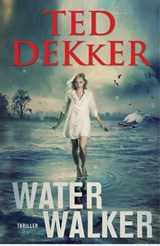 Water walker - Ted Dekker - 9789043523790