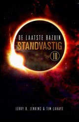 Standvastig - Jerry B. Jenkins ; Tim Lahaye - 9789043525039