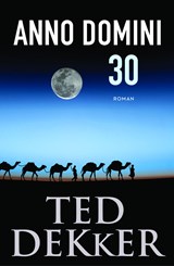 Anno Domini 30 - Ted Dekker - 9789043525183