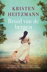 Bruid van de bergen - Kristen Heitzmann - 9789043531351