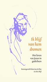 Ik blijf van hem dromen - Jan de Bas ; Arie Bijl - 9789043532167