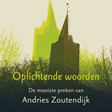 Oplichtende woorden - Andries Zoutendijk ; Beatrice de Graaf ; Barbara Lamain ; Koos van Noppen - 9789043534147