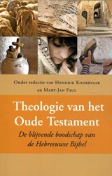 Theologie van het Oude Testament - Hendrik Koorevaar ; Mart-Jan Paul - 9789043534611