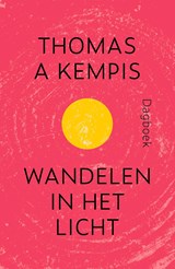 Wandelen in het licht - Thomas a Kempis - 9789043535878