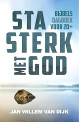 Sta sterk met God - Jan-Willem van Dijk - 9789043536158