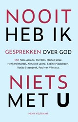 Nooit heb ik niets met U - Henk Veltkamp - 9789043536554