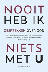 Nooit heb ik niets met U - Henk Veltkamp - 9789043536561