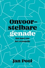 Onvoorstelbare genade - Jan Pool - 9789043536981