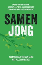 Samen jong - Sabine van der Heijden ; Vincenza la Porta ; Jan Wolsheimer ; Martine Versteeg - 9789043537612