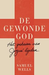 De gewonde God - Samuel Wells - 9789043537896