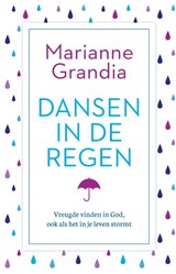 Dansen in de regen - Marianne Grandia - 9789043538077