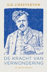De kracht van verwondering - G. K. Chesterton - 9789043540001