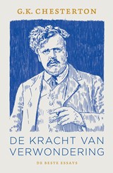 De kracht van verwondering - G. K. Chesterton - 9789043540018