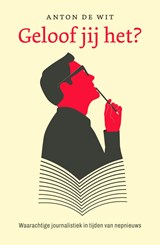 Geloof jij het? - Anton de Wit - 9789043540339
